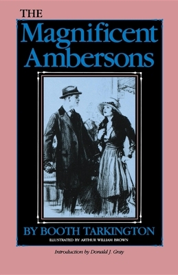 The Magnificent Ambersons by Booth Tarkington