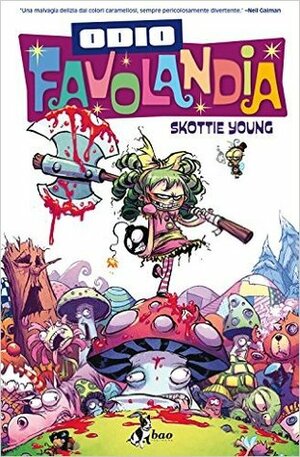Odio Favolandia by Jean-François Beaulieu, Skottie Young, Michele Foschini