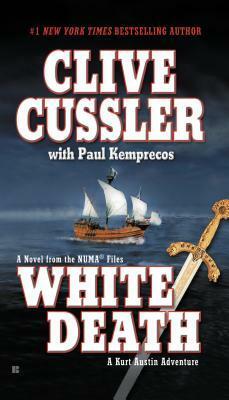 White Death by Paul Kemprecos, Clive Cussler