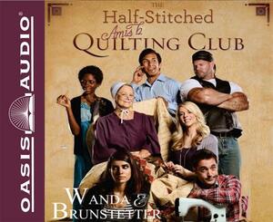 The Half-Stitched Amish Quilting Club by Wanda E. Brunstetter