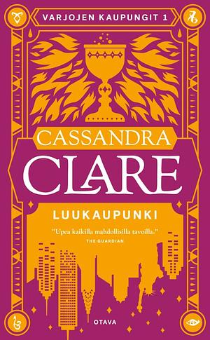 Luukaupunki by Cassandra Clare