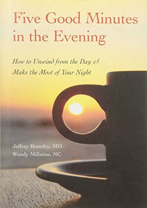 Five Good Minutes in the Evening by Jeffrey Brantley, Wendy Millstine