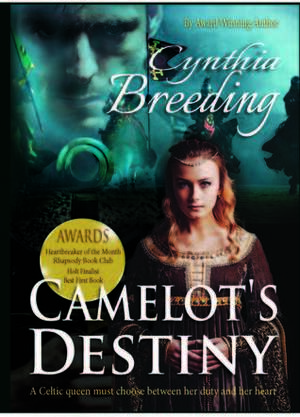 Camelot's Destiny by Cynthia Breeding