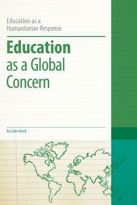 Education as a Global Concern by Colin Brock