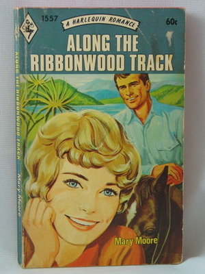 Along the Ribbonwood Track by Mary Moore