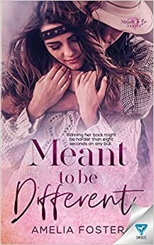 Meant to be Different by Amelia Foster