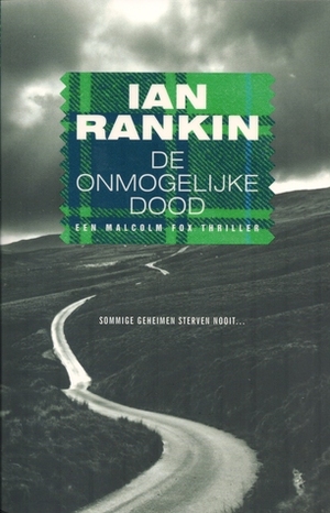 De onmogelijke dood by Ian Rankin, Gertjan Cobelens