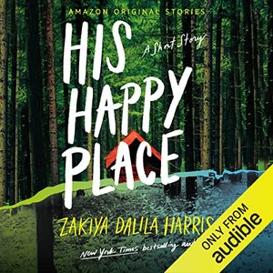 His Happy Place by Zakiya Dalila Harris