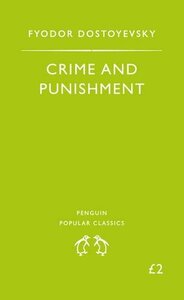 Crime and Punishment by Fyodor Dostoevsky