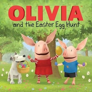 OLIVIA and the Easter Egg Hunt by Cordelia Evans, Shane L. Johnson