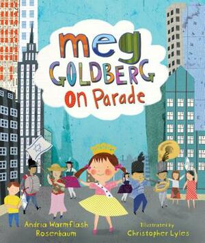 Meg Goldberg on Parade by Andria Warmflash Rosenbaum