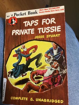 Taps for Private Tussie by James M. Gifford, Jesse Stuart