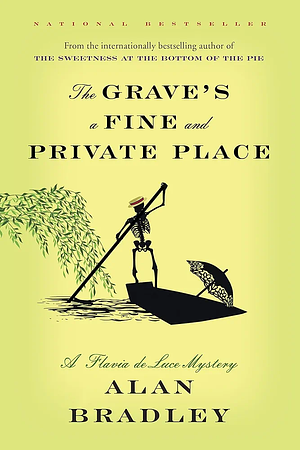 The Grave's a Fine and Private Place by Alan Bradley