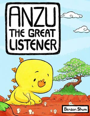 Anzu the Great Listener by Benson Shum