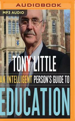 An Intelligent Person's Guide to Education by Tony Little
