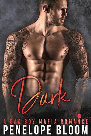 Dark: A Bad Boy Secret Baby Romance by Penelope Bloom