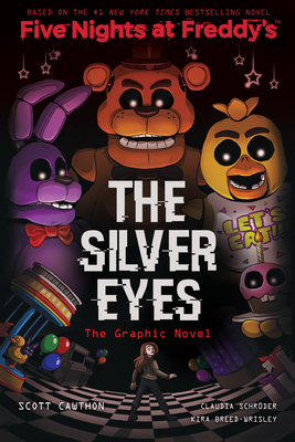 The Silver Eyes: The Graphic Novel by Kira Breed-Wrisley, Scott Cawthon