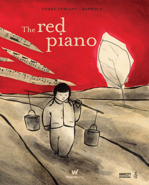 The Red Piano by Barroux, André LeBlanc