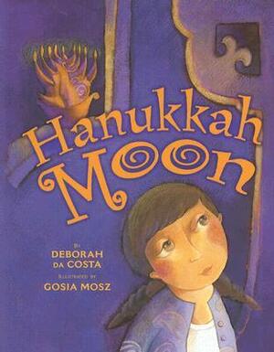 Hanukkah Moon by Gosia Mosz, Deborah da Costa