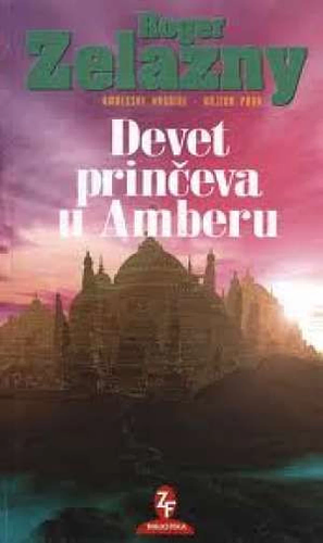 Devet prinčeva u Amberu  by Roger Zelazny