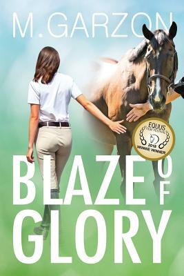 Blaze of Glory by M. Garzon