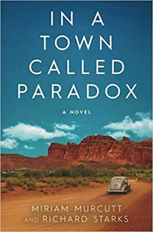 In a Town Called Paradox by Miriam Murcutt, Richard Starks
