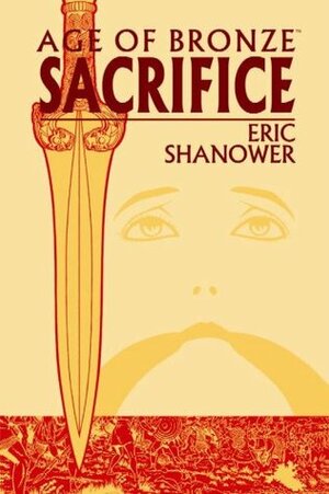 Age of Bronze, Vol. 2: Sacrifice by Eric Shanower