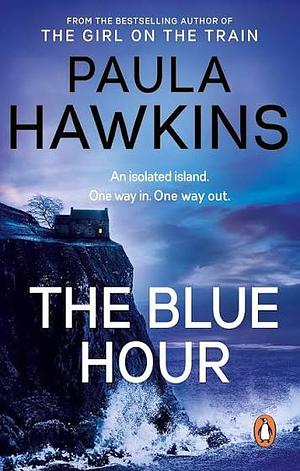 The Blue Hour by Paula Hawkins