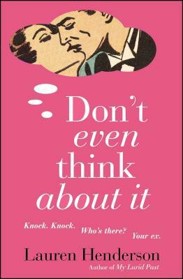 Don't Even Think about It by Lauren Henderson