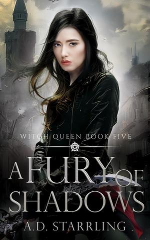 A Fury Of Shadows by A.D. Starrling