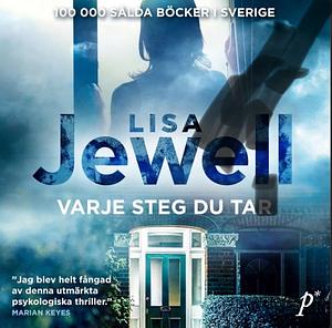 Varje steg du tar by Lisa Jewell