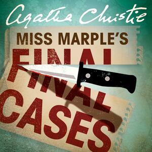 Miss Marple's Final Cases by Agatha Christie