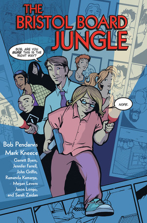 The Bristol Board Jungle by Jennifer Farrell, Bob Pendarvis, Mark Kneece, Ramanda Kamarga, Jason Longo, Megan Levens, Sarah Zaidan, John Griffin, Garrett Byers