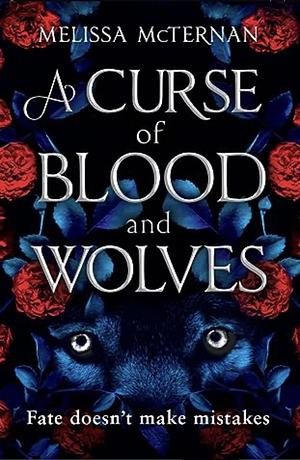 A Curse of Blood and Wolves by Melissa McTernan