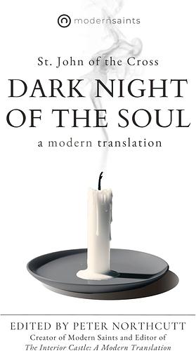 Dark Night of the Soul: A Modern Translation by John of the Cross