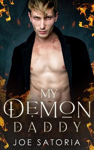 My Demon Daddy by Joe Satoria