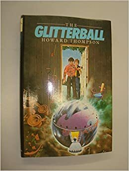 The Glitterball by Howard Thompson
