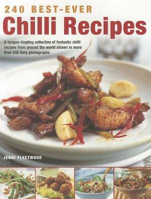 240 Best-Ever Chilli Recipes by Jenni Fleetwood