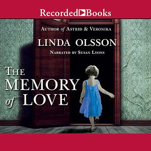 The Memory of Love by Linda Olsson