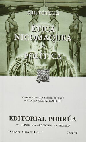 Ética nicomaquea / Política by Aristotle