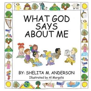 What God Says About Me by Shelita M. Anderson