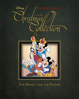 A Mickey Mouse Christmas Collect The Prince and the Pauper by Disney Books