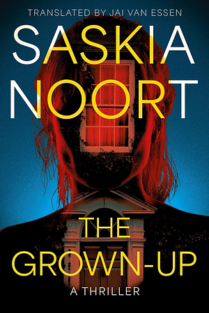 The Grown-Up by Saskia Noort