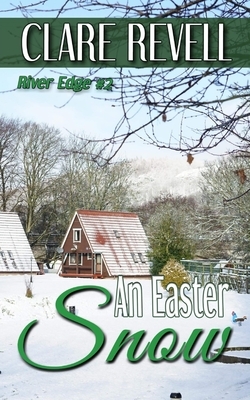An Easter Snow by Clare Revell