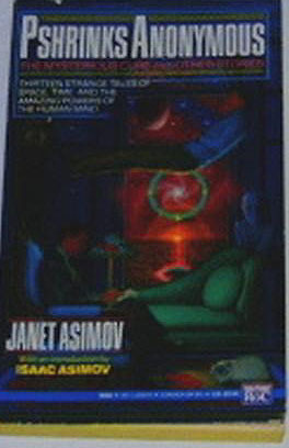 Pshrinks Anonymous: The Mysterious Cure and Other Stories by Janet Asimov, J.O. Jeppson