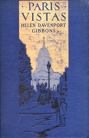 Paris Vistas by Helen Davenport Gibbons