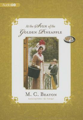 At the Sign of the Golden Pineapple by M.C. Beaton