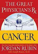 The Great Physician's Rx for Cancer by Jordan Rubin