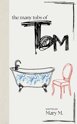 The Many Tubs of Tom by Mary Moody