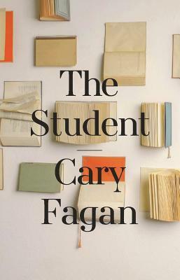 The Student by Cary Fagan
